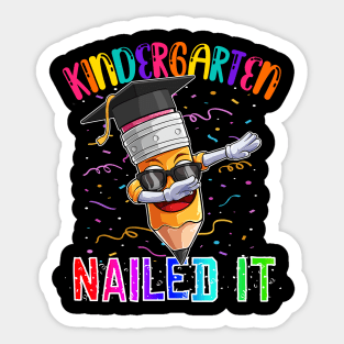 Dabbing Pencil Kindergarten Graduation Class 2021 Nailed It Sticker